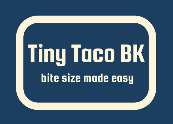 Tiny Taco BK